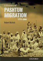 A history of Pashtun migration, 1775-2006