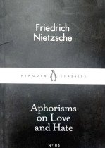 Aphorisms on Love and Hate