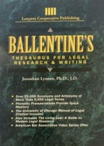 Ballentine?s Thesaurus for Legal Research and Writing
