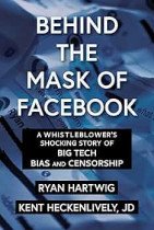 Behind the Mask of Facebook: A Whistleblower's Shocking Story of Big Tech Bias and Censorship (Children?۪s Health Defense)