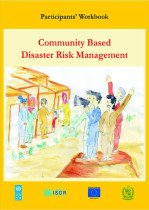 Community Based Disaster Risk Management Participants Workbook
